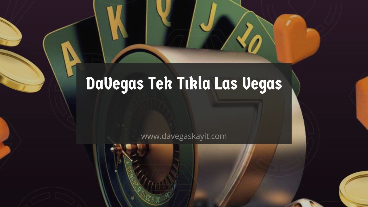 DaVegas Tek Tıkla Las Vegas